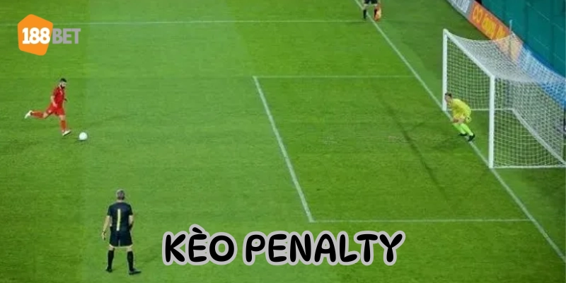 Chiến Thuật Bắt Kèo Penalty Hiệu Quả Cho Anh Em Mới Bắt Đầu Giải thích ý nghĩa về kèo